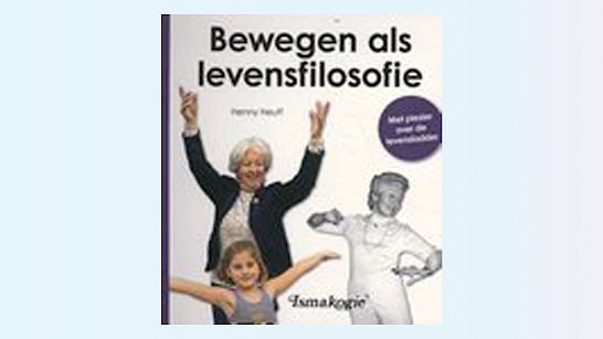 Bewegen als levensfilosofie